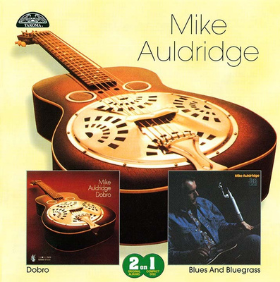Mike Auldridge - Dobro / Blues and Bluegrass (CD)