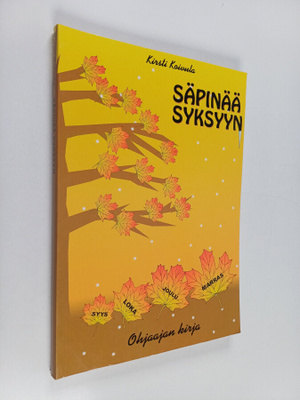 Kirsti Koivula : Säpinää syksyyn : ohjaajan kirja