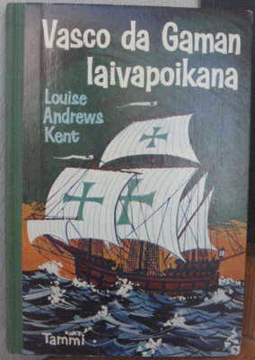 Louise Andrews Kent: Vasco da Gaman laivapoikana.