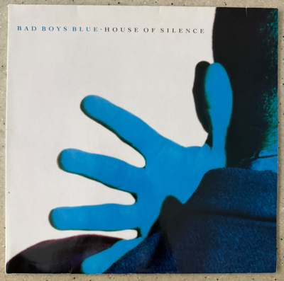[LP] BAD BOYS BLUE: HOUSE OF SILENCE
