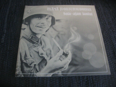 2LP - Elämä juoksuhaudoissa - Sota-ajan lauluja