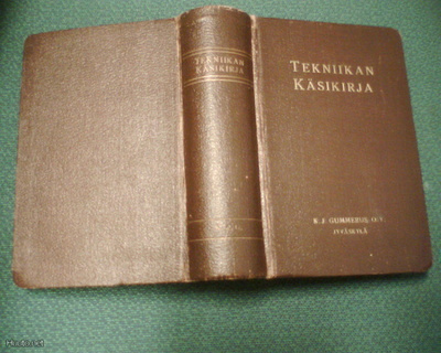 Sulo Heiniö toim. TEKNIIKAN KÄSIKIRJA ( 4 p. 1937 ) Sis.pk:t
