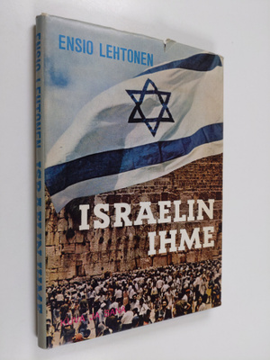 Ensio Lehtonen : Israelin ihme : vierailijan näkemää, kok...