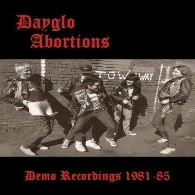 DAYGLO ABORTIONS demo recordings 1981-85 ...canada
