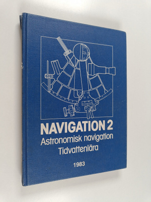Navigation, 2 - astronimisk navigation. tidvattenlära