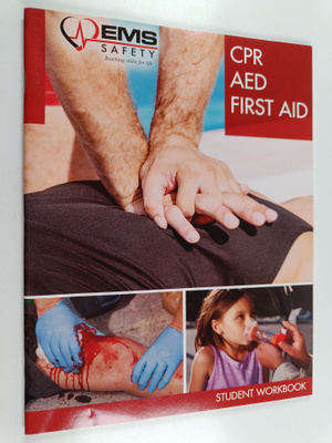 EMS Safety Services : CPR AED First Aid - Student workbook