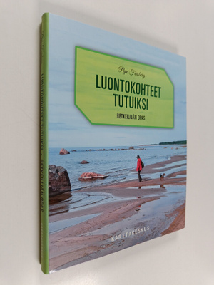 Pepe Forsberg : Luontokohteet tutuiksi - Retkeilijän opas