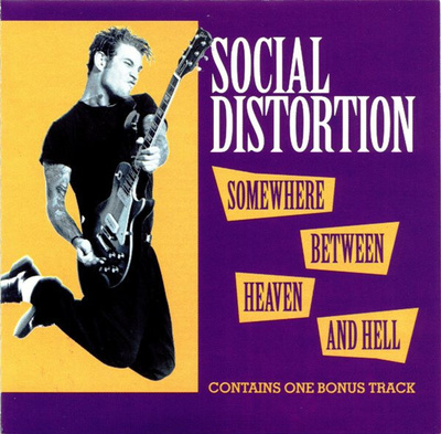 Social Distortion (CD+1) Somewhere Between Heaven And Hell