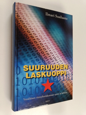 Ilmari Susiluoto : Suuruuden laskuoppi : venäläisen tieto...