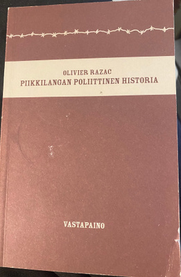 Filosofiat ja fasismi & Piikkilangan poliittinen historia