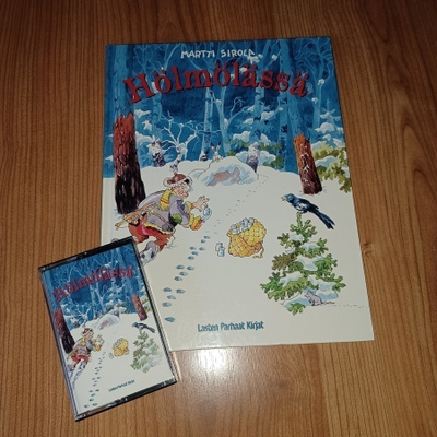 Hölmölässä – Martti Sirola – kirja & kasetti