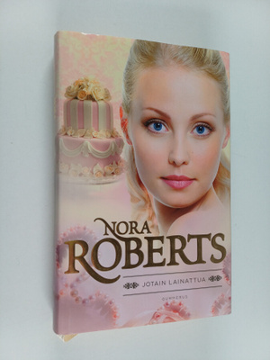 Nora Roberts : Jotain lainattua