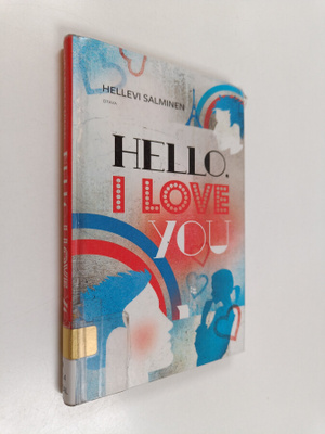 Hellevi Salminen : Hello, I love you