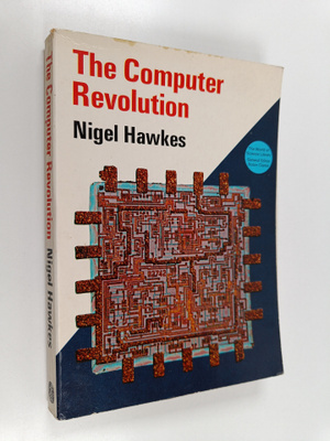 Nigel Hawkes : The computer revolution