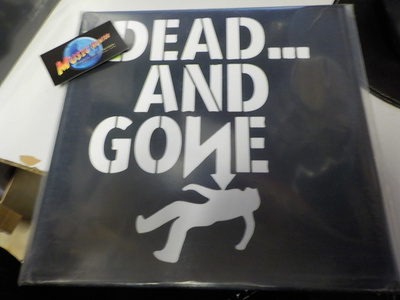 DEAD... AND GONE - S/T UUSI 12'' MAXI-SINGLE