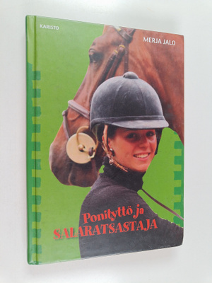 Merja Jalo : Ponityttö ja salaratsastaja