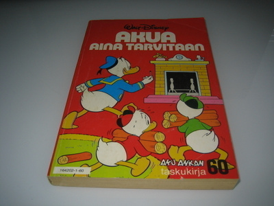 Aku Ankan Taskukirja 60: Akua Aina Tarvitaan 1p
