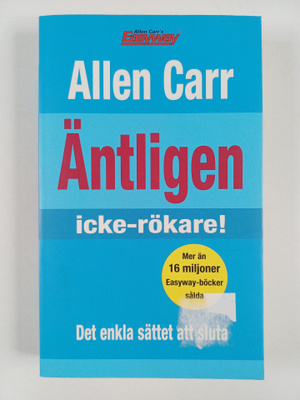 Allen Carr : Äntligen icke-rökare! : det enkla sättet att...