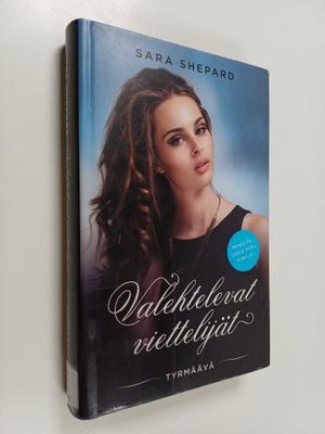 Sara Shepard : Tyrmäävä