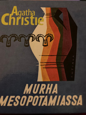 AGATHA CHRISTIE: MURHA MESOPOTAMIASSA