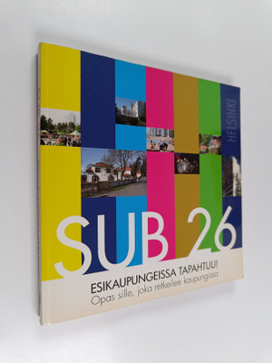 Sub 26 Esikaupungeissa tapahtuu!
