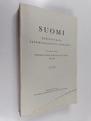 Antti Sovijärvi : Suomi : kirjoituksia isänmaallisista ai...