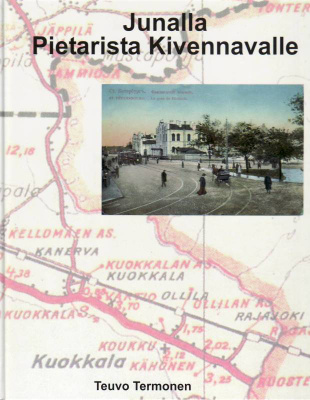 JUNALLA Pietarista Kivennavalle KIVENNAPA