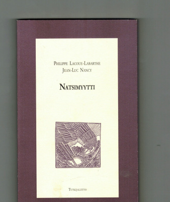 Lacoue-Labarthe & Nancy:  Natsimyytti