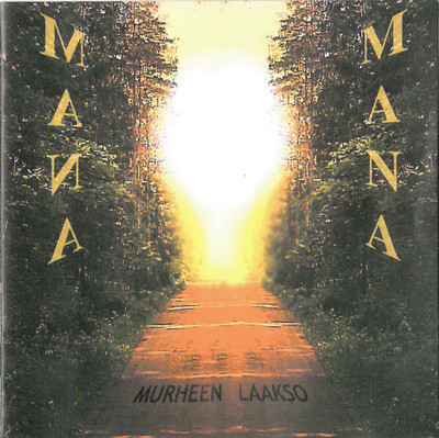 Mana Mana: Murheen laakso