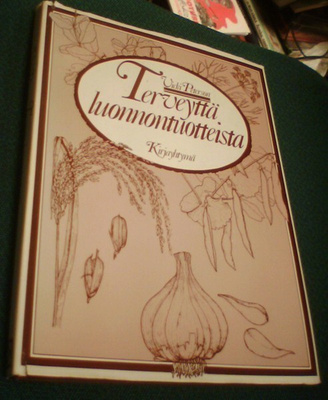 Vicki Peterson: TERVEYTTÄ LUONNONTUOTTEISTA (Sis.postikulut)