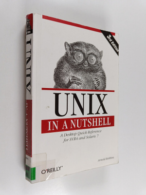 Arnold Robbins : UNIX in a nutshell : a desktop quick ref...