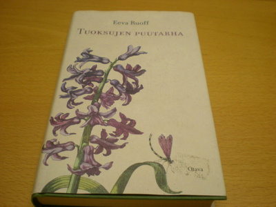 Eeva Ruoff: Tuoksujen puutarha