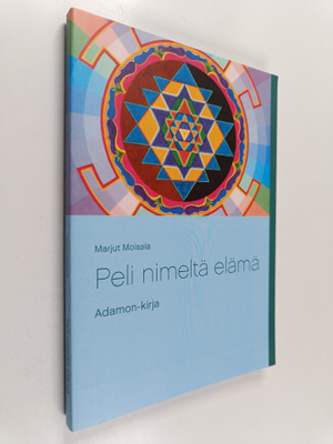 Marjut Moisala : Peli nimeltä elämä - Adamon-kirja