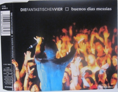 Die Fantastischen Vier • Buenos Dias Messias CD-Single