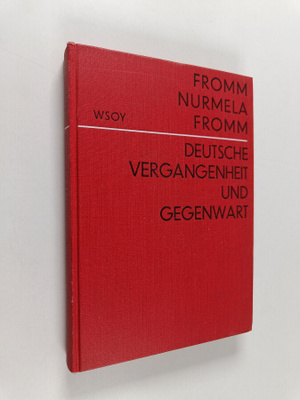 Tauno Nurmela ym. : Deutsche Vergangenheit und Gegenwart