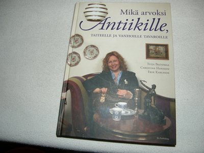 Peltomaa - Hansson - Karlsson Mikä arvoksi antiikille