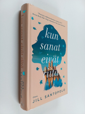 Jill Santopolo : Kun sanat eivät riitä