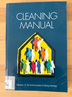 Cleaning manual - siivoustyön käsikirja englanniksi