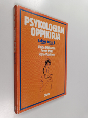 Valde ym. Mikkonen : Psykologian oppikirja : Lukion kurss...