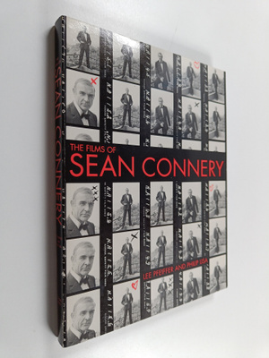 Lee Pfeiffer : The Films of Sean Connery