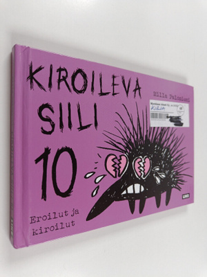 Milla Paloniemi : Kiroileva siili 10 : Eroilut ja kiroilut