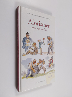 Ivar Wallensteen : Aforismer : egna och andras