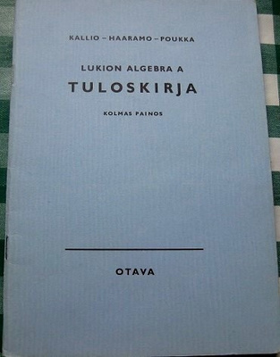 Lukion algebra A Tuloskirja