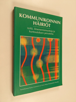 Kaisa ym. (toim.t) Launonen : Kommunikoinnin häiriöt : sy...