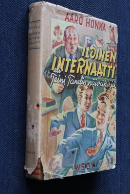 Aaro Honka : Iloinen internaatti (WSOY 1945 1.p. kansin )