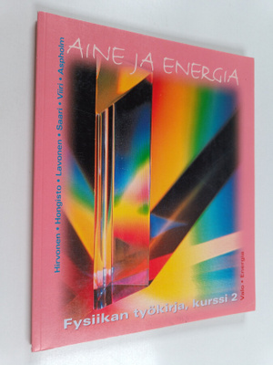 Aine ja energia Fysiikan työkirja, kurssi 2