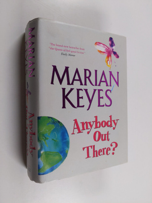 Marian Keyes : Anybody out there?