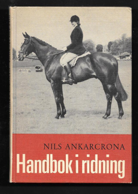 Ankarcrona, Nils : Handbok i ridning
