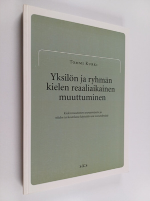 Tommi Kurki : Yksilön ja ryhmän kielen reaaliaikainen muu...
