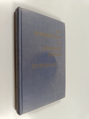 Edgar Howard Sturtevant : An Introduction to Linguistic S...
